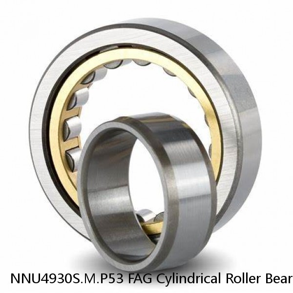 NNU4930S.M.P53 FAG Cylindrical Roller Bearings