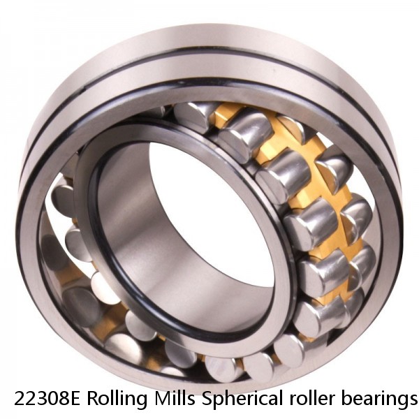 22308E Rolling Mills Spherical roller bearings