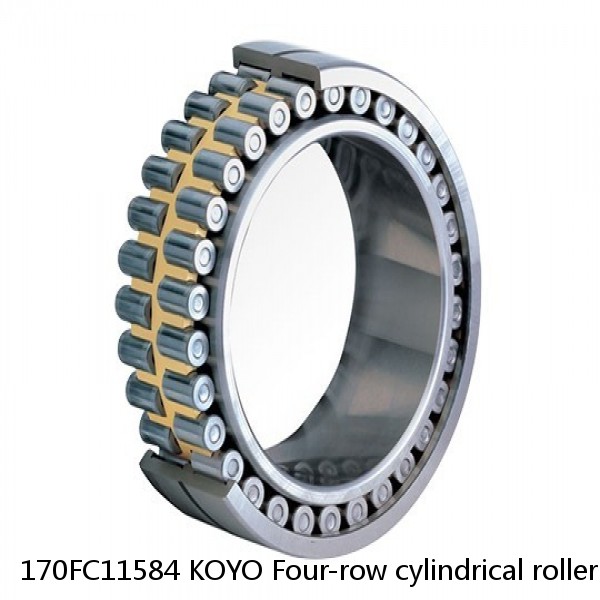 170FC11584 KOYO Four-row cylindrical roller bearings