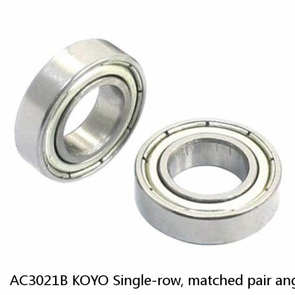 AC3021B KOYO Single-row, matched pair angular contact ball bearings