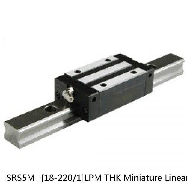 SRS5M+[18-220/1]LPM THK Miniature Linear Guide Caged Ball SRS Series