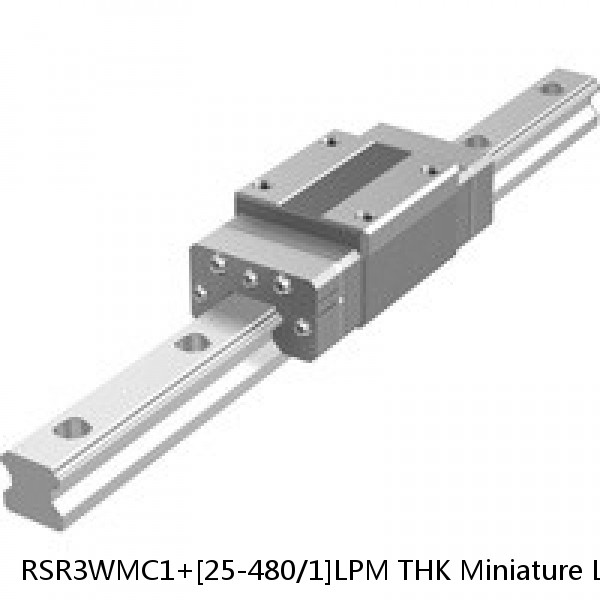 RSR3WMC1+[25-480/1]LPM THK Miniature Linear Guide Full Ball RSR Series