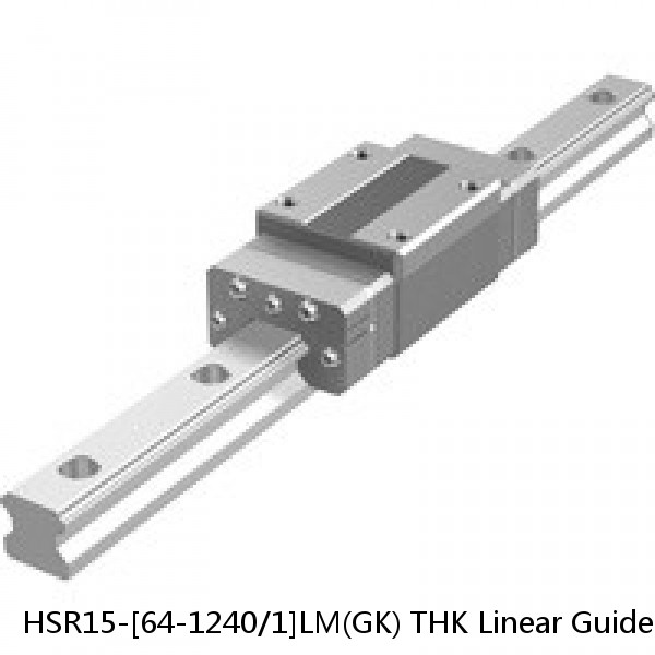 HSR15-[64-1240/1]LM(GK) THK Linear Guide (Rail Only) Standard Grade Interchangeable HSR Series