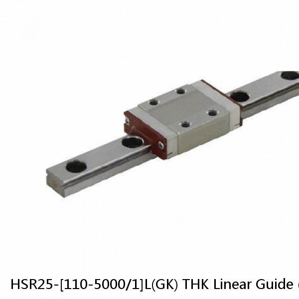 HSR25-[110-5000/1]L(GK) THK Linear Guide (Rail Only) Standard Grade Interchangeable HSR Series