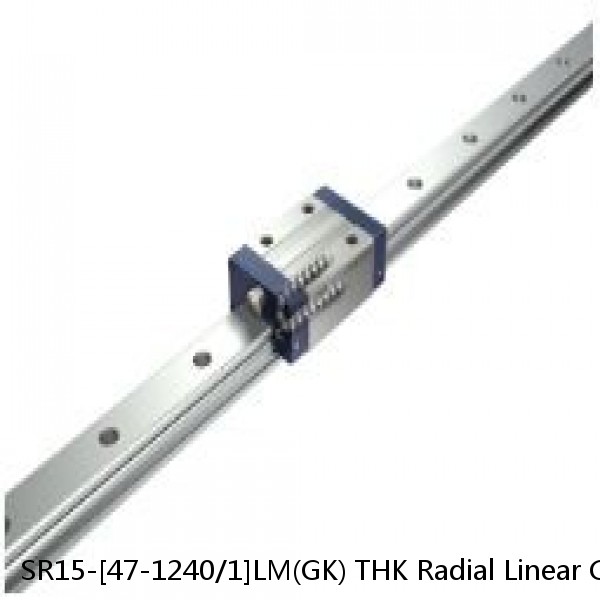 SR15-[47-1240/1]LM(GK) THK Radial Linear Guide (Rail Only)  Interchangeable SR and SSR Series