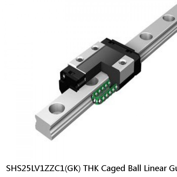 SHS25LV1ZZC1(GK) THK Caged Ball Linear Guide (Block Only) Standard Grade Interchangeable SHS Series