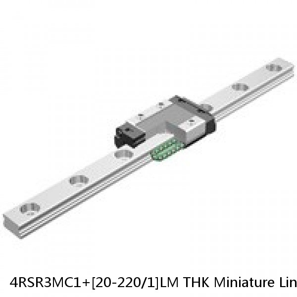 4RSR3MC1+[20-220/1]LM THK Miniature Linear Guide Full Ball RSR Series